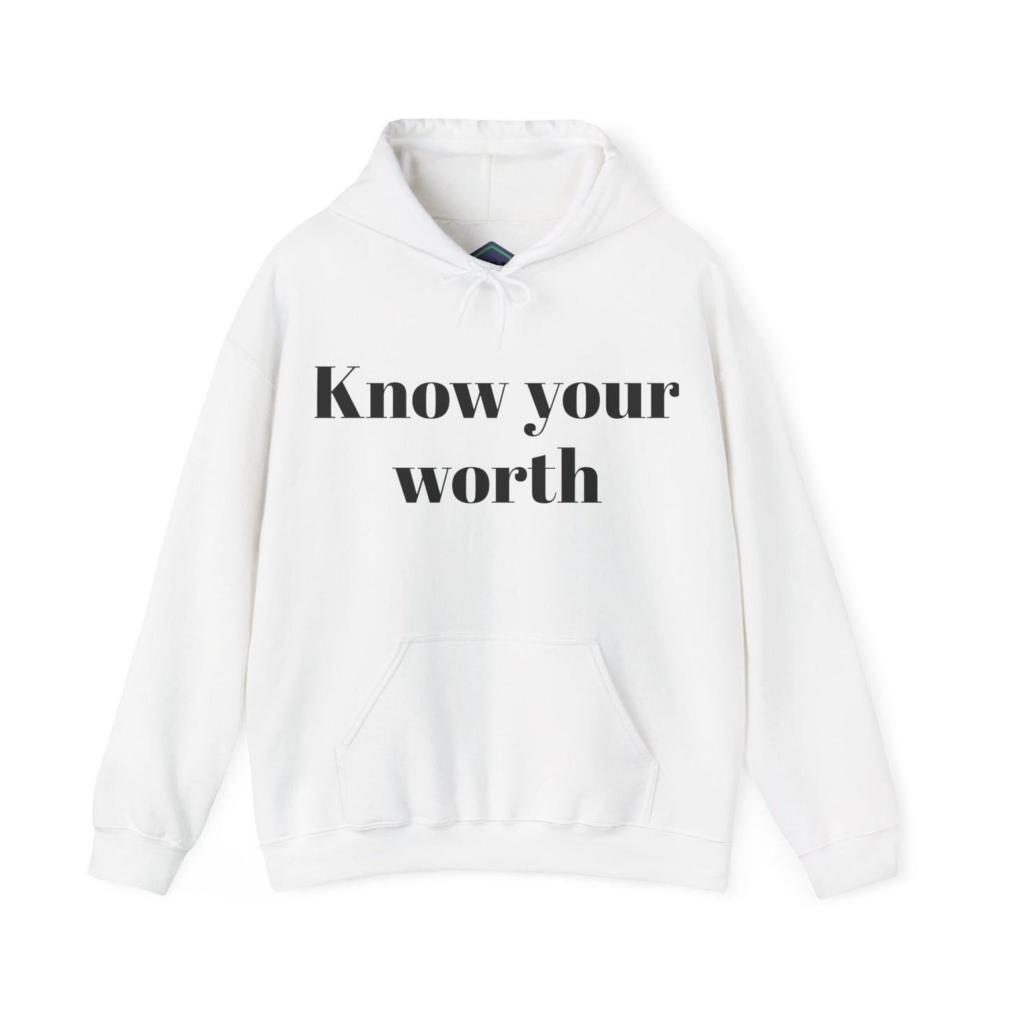 You know who you are Know your worth Hoodie
