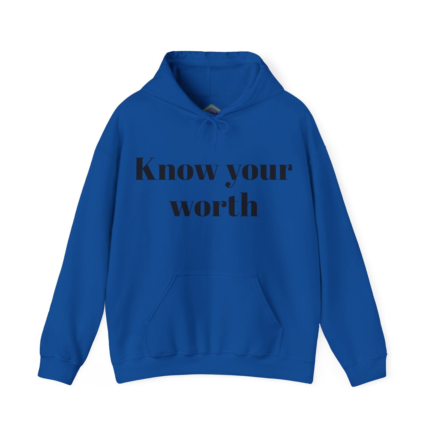 You know who you are Know your worth Hoodie