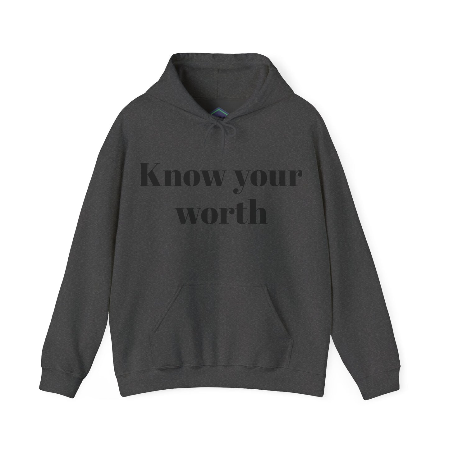 You know who you are Know your worth Hoodie