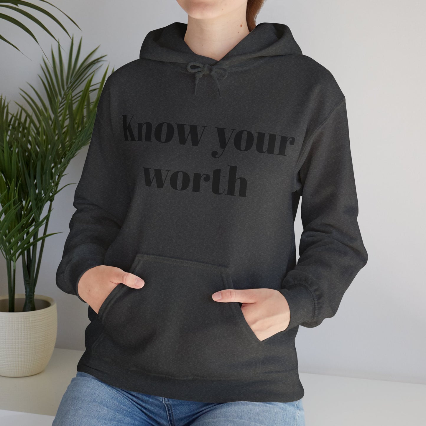 You know who you are Know your worth Hoodie