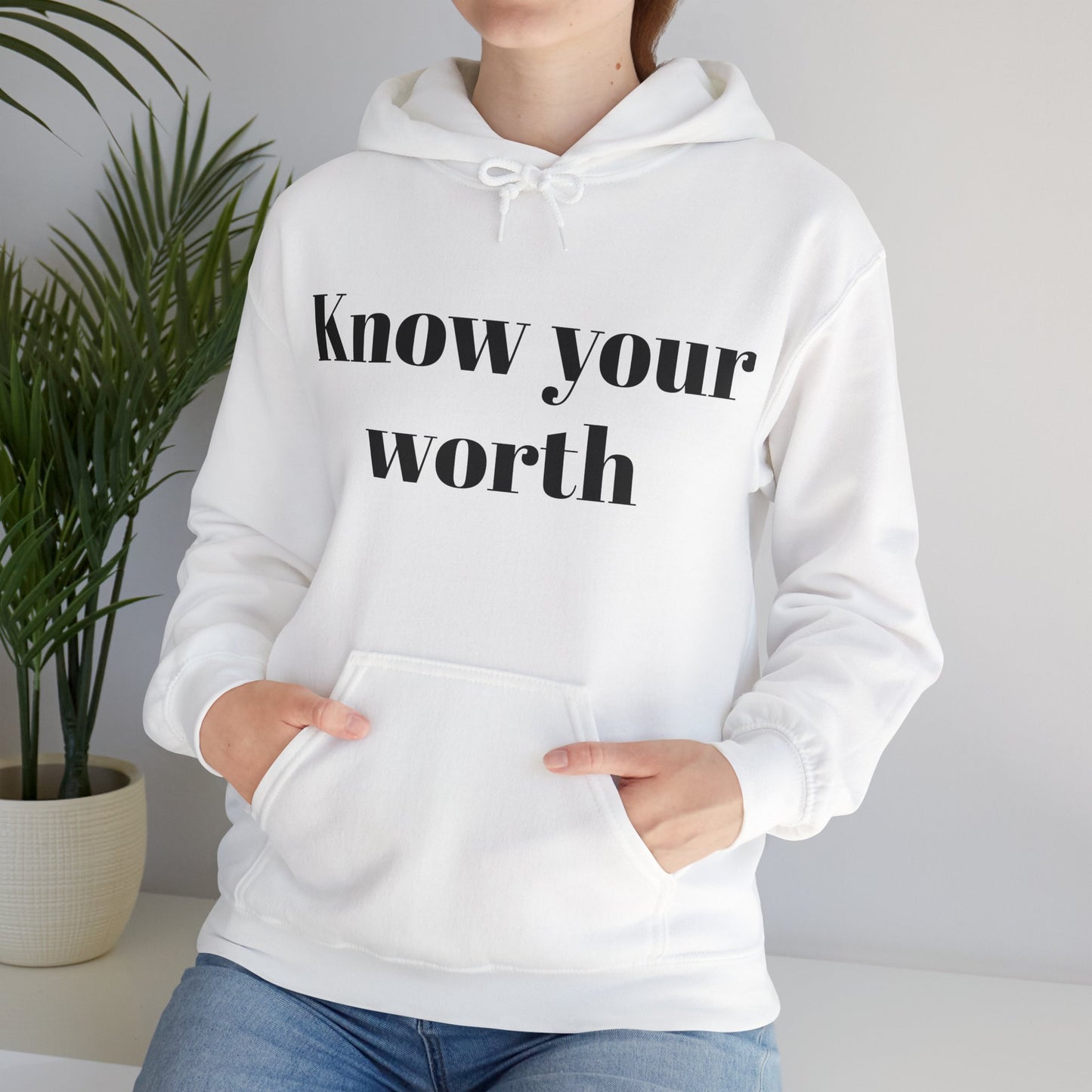You know who you are Know your worth Hoodie