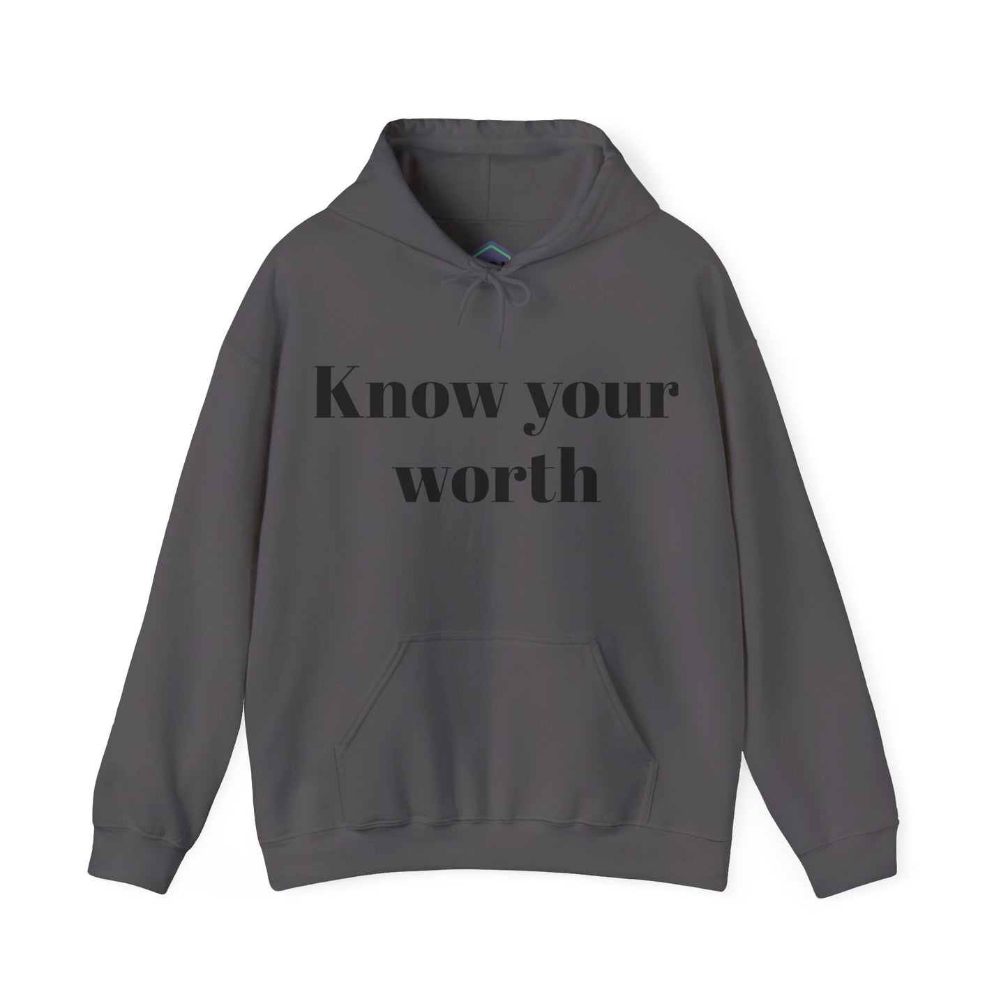 You know who you are Know your worth Hoodie
