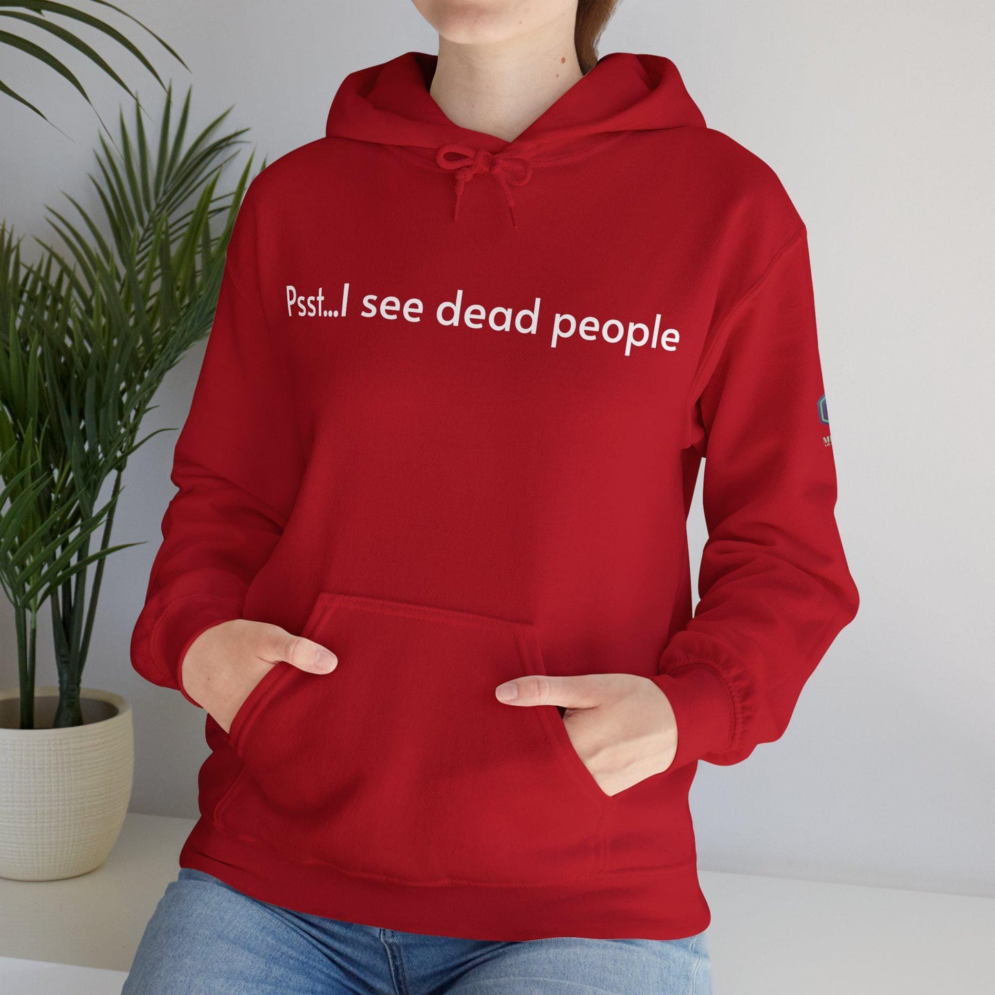 I See Dead People Hoodie