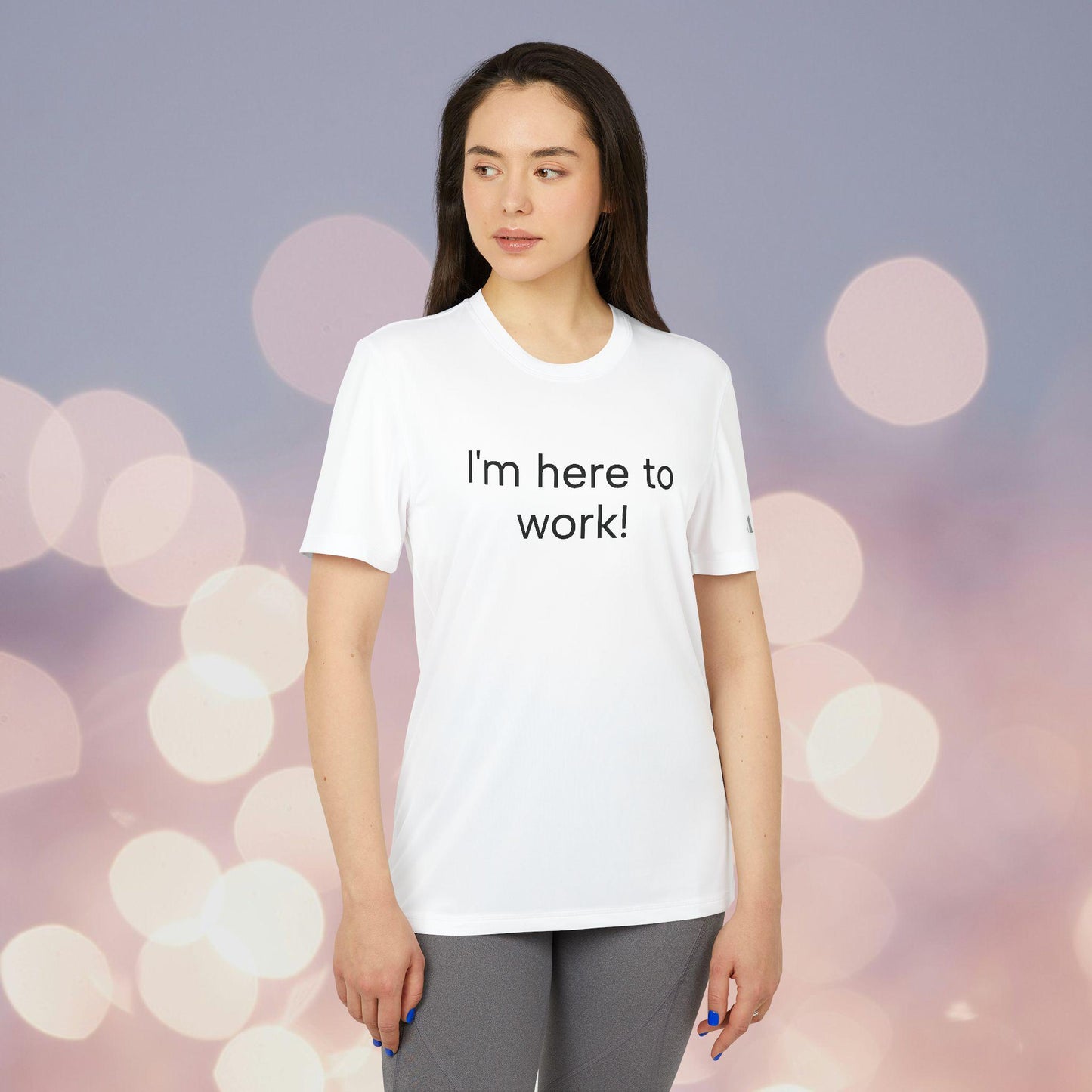 Im here to work adidas Unisex Sport T-shirt