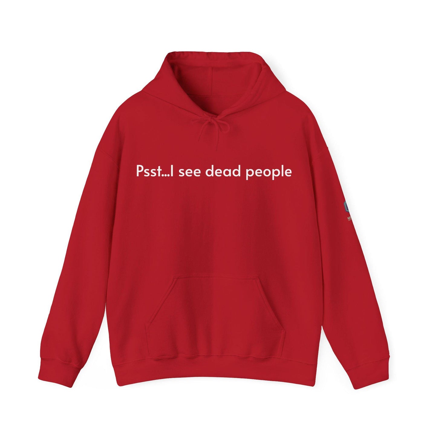 I See Dead People Hoodie