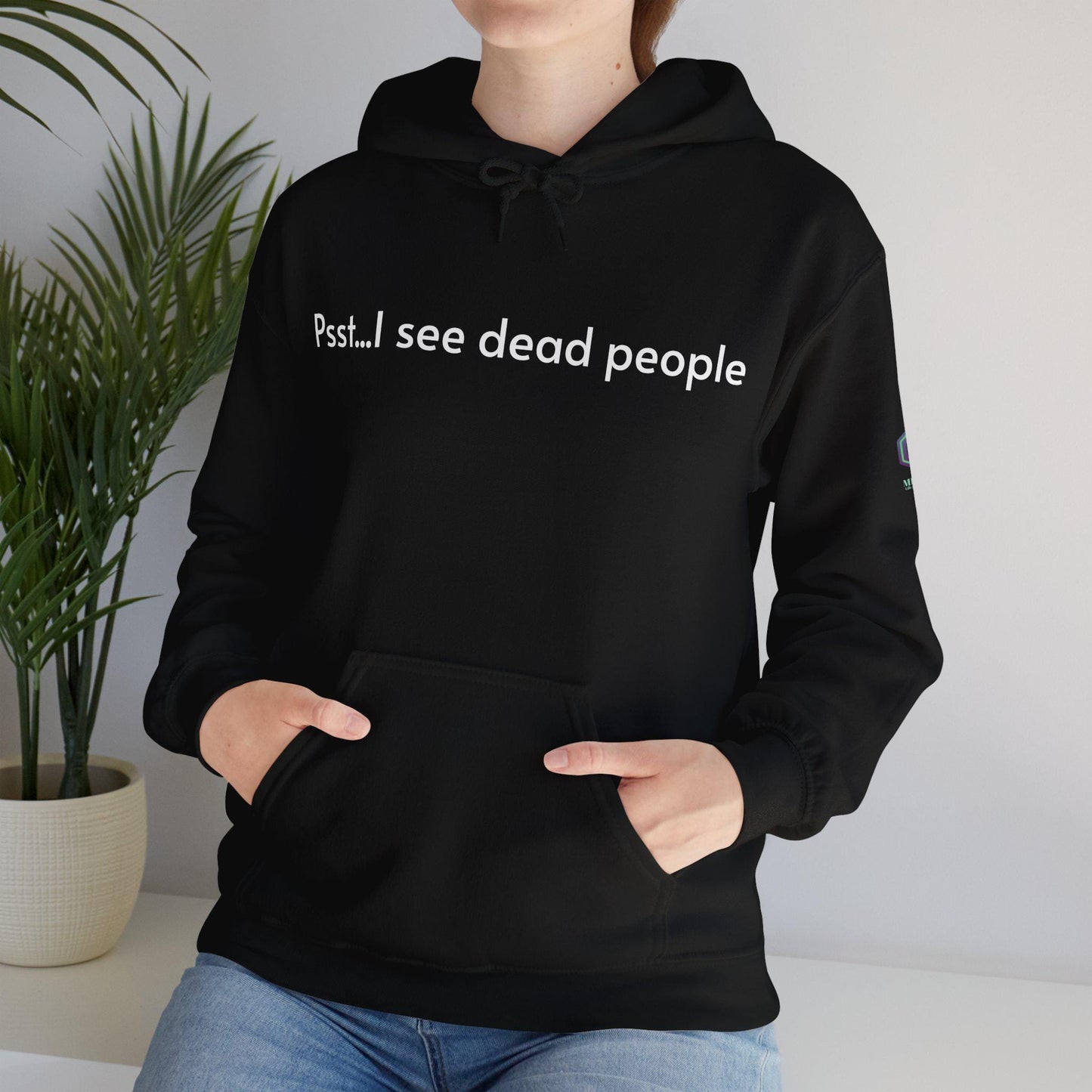 I See Dead People Hoodie