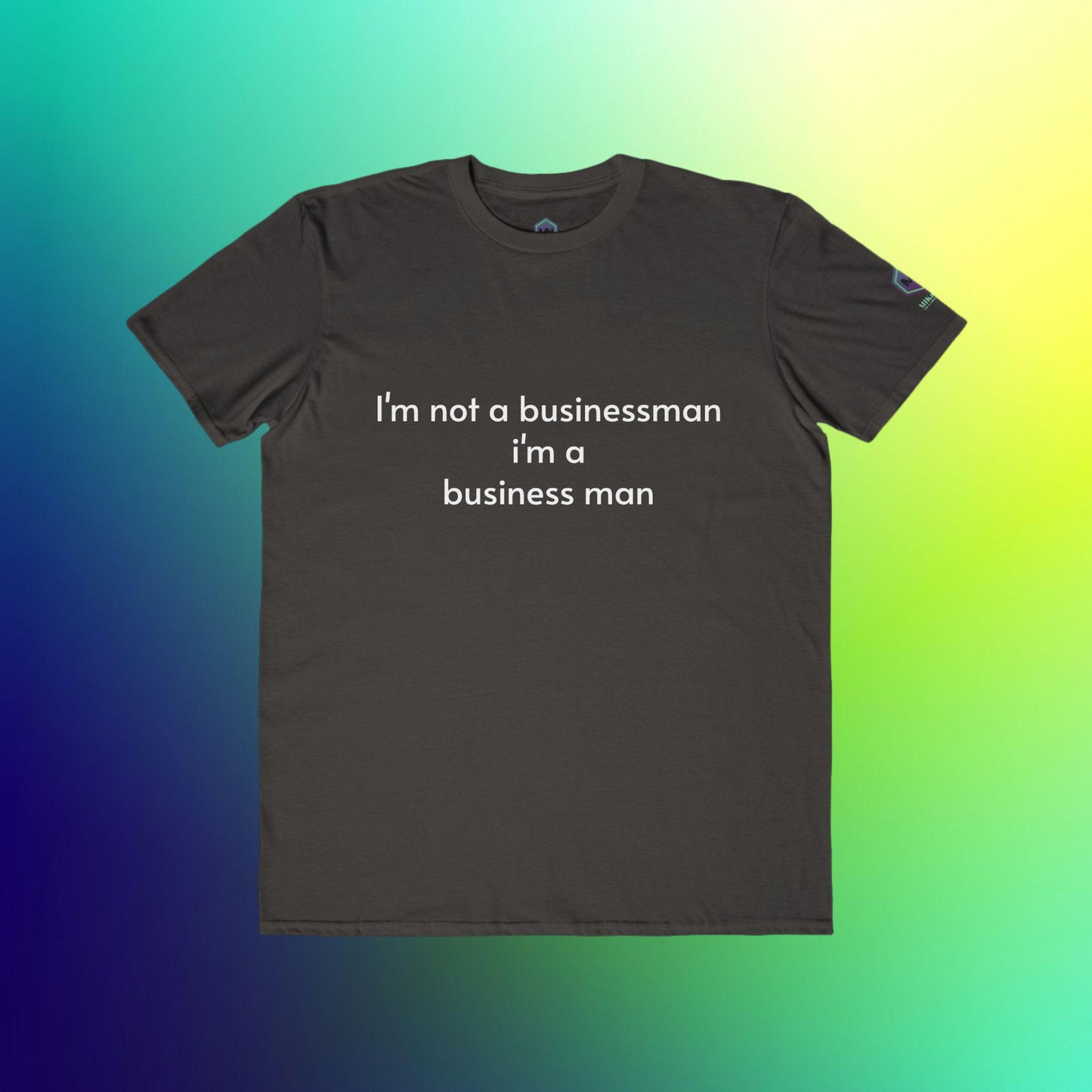 Im a Business Man not a businessman