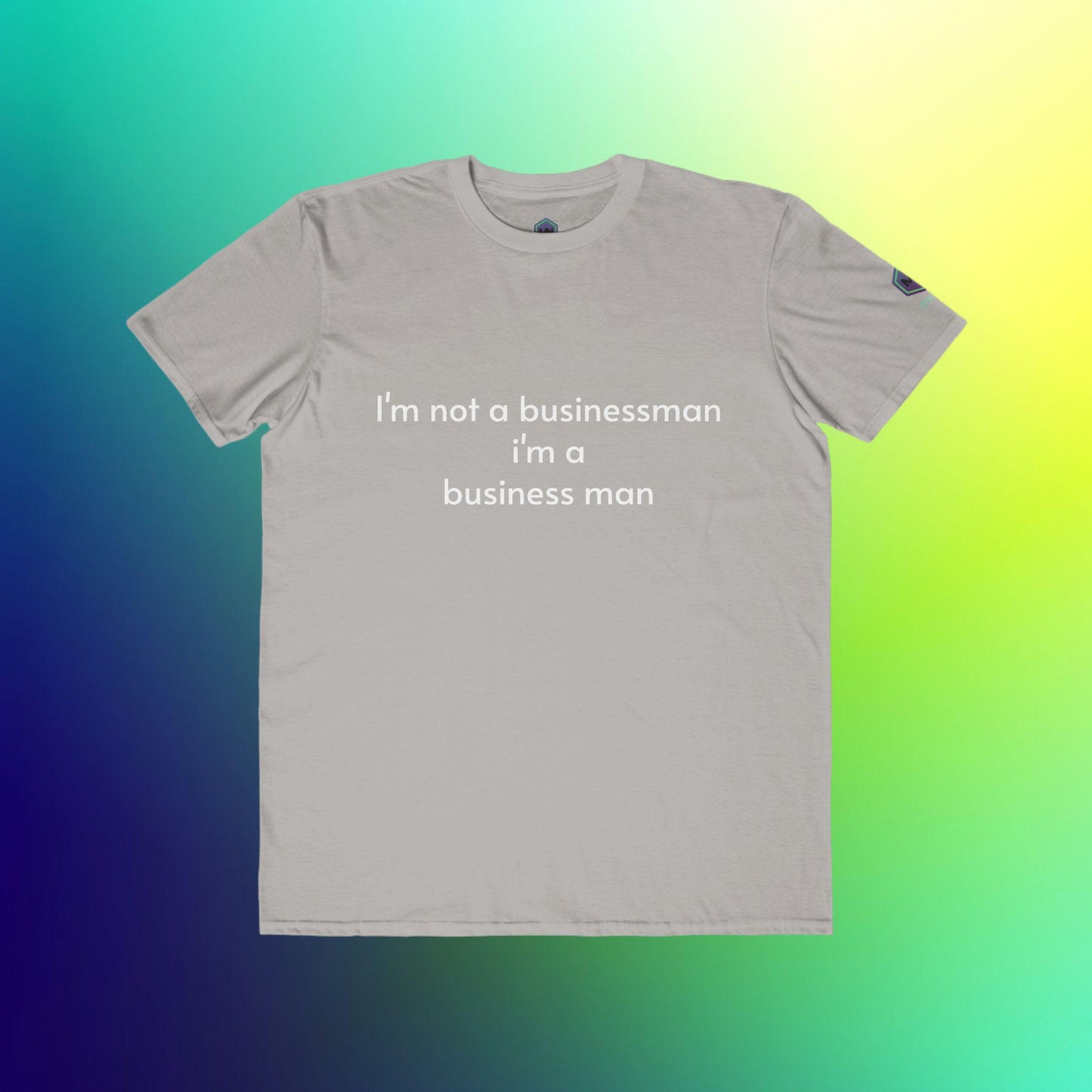 Im a Business Man not a businessman