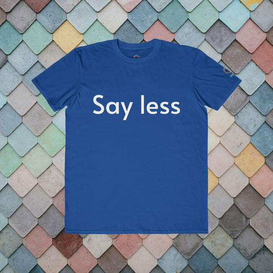 Say less light text