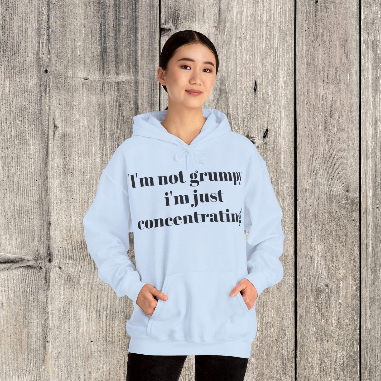 Grumpy Funny Quote Hoodie