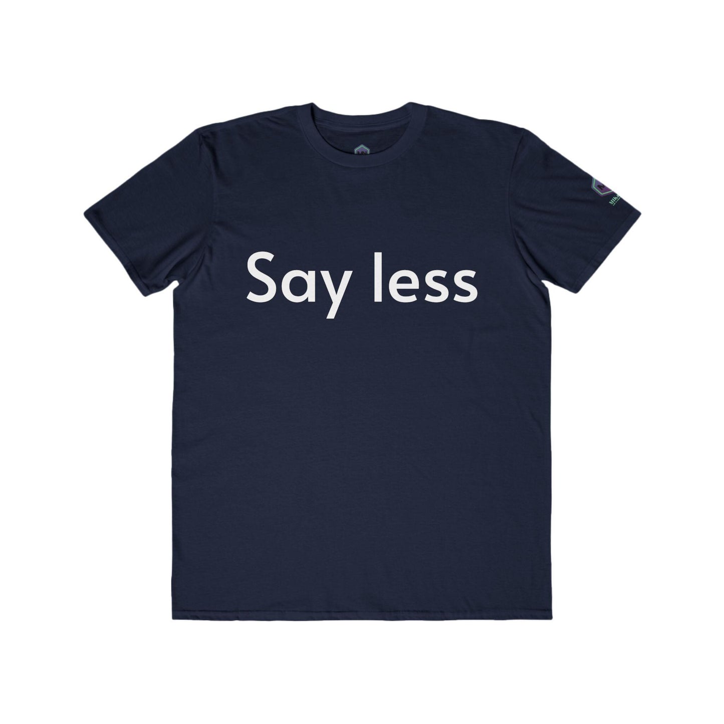Say less light text