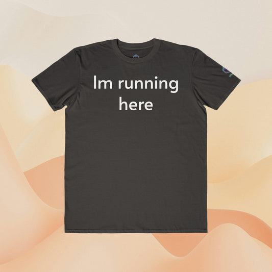 Funny Im running here