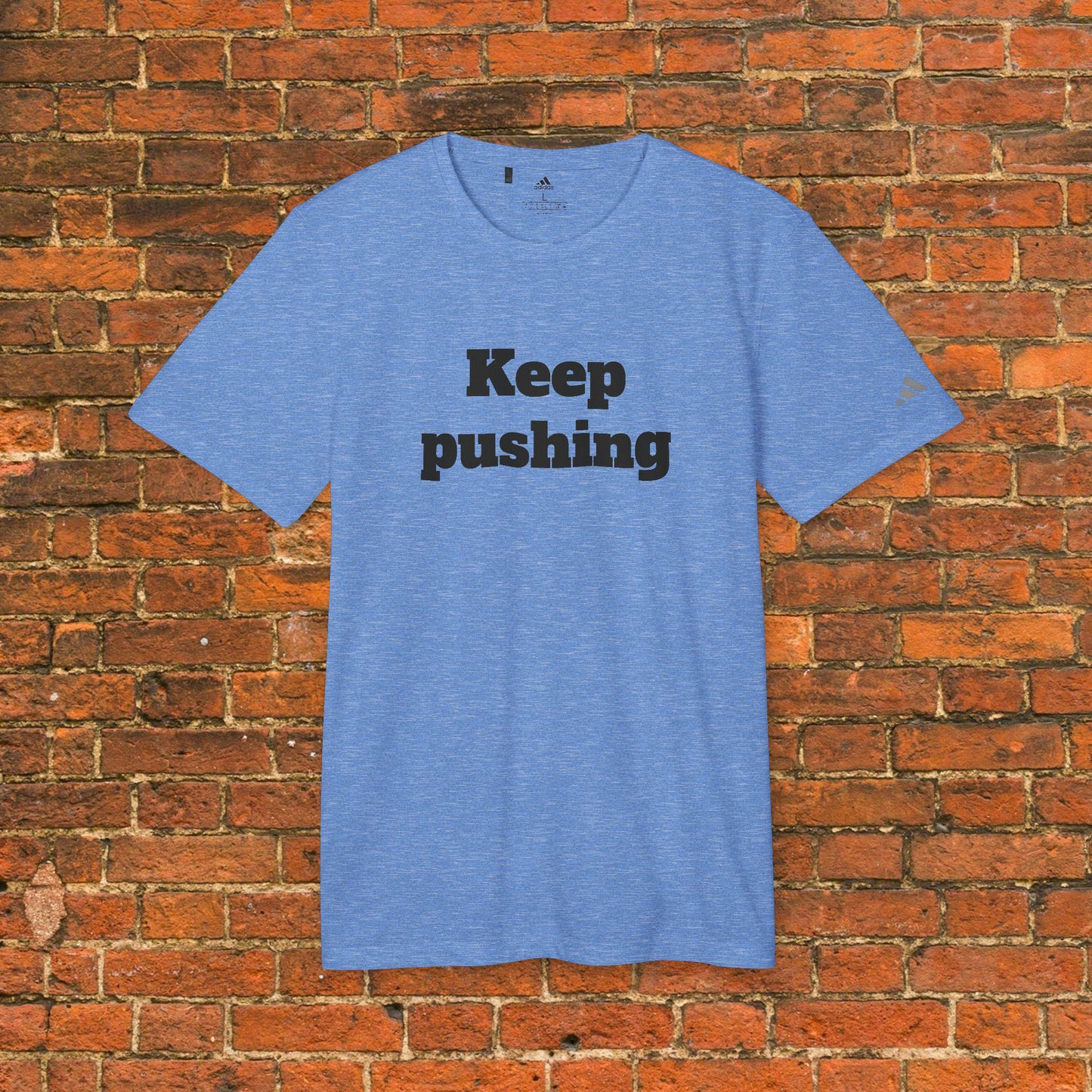 Keep pushing Adidas sport gym shirt